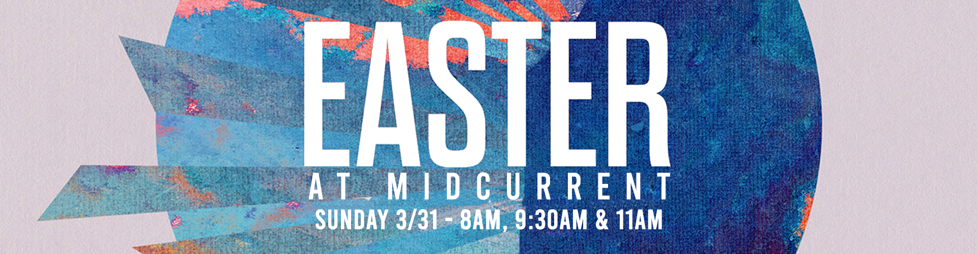 Easter 2024 @ Midcurrent Church!